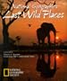 National Geographic's Last Wild Places
