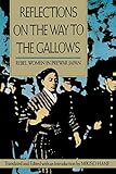 Reflections on the Way to the Gallows: Rebel Women in Prewar Japan