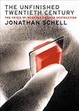 The Unfinished Twentieth Century: The Crisis of Weapons of Mass Destruction