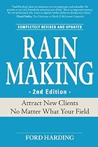 Rainmaking: Attract New Clients No Matter What Your Field