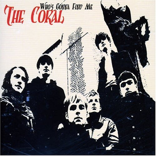 The Coral - who