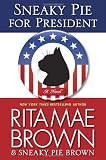 Sneaky Pie for President: A Novel