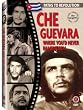 Che Guevara: Where You'd Never Imagine Him