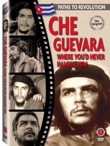Che Guevara: Where You'd Never Imagine Him