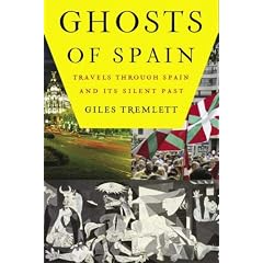 Ghosts of Spain: Travels Through Spain and Its Silent Past