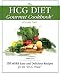  : The HCG Diet Gourmet Cookbook Volume Two: 150 MORE Easy and Delicious Recipes for the HCG Phase