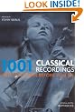 1001 Classical Recordings You Must Hear Before You Die (1001 Must Before You Die)