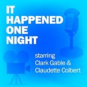 It Happened One Night: Classic Movies on the Radio | [Lux Radio Theatre]