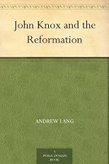 John Knox and the Reformation