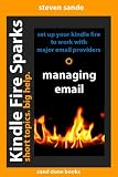 Kindle Fire Sparks: Managing Email