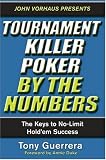 Tournament Killer Poker By The Numbers