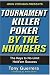 Tournament Killer Poker By The Numbers
