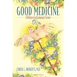 Good Medicine: A Return to Common Sense