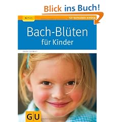 Bach-Bl�ten f�r Kinder (GU Ratgeber Kinder)