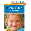 Bach-Bl�ten f�r Kinder (GU Ratgeber Kinder)