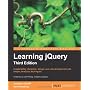 Learning jQuery, Third Edition by Karl Swedberg