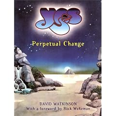 Yes! Perpetual Change - Thirty Years of Yes
