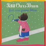 Petit Ours Brun fait une grosse b�tisepar Dani�le Bour