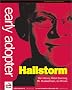 Early Adopter Hailstorm
