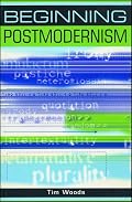 Beginning Postmodernism (Beginnings)