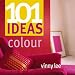 Books : 101 Ideas Colour (101 Ideas)