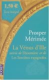 La V�nus d'Ille suivie de Djoum�ne et de Les Sorci�res espagnoles