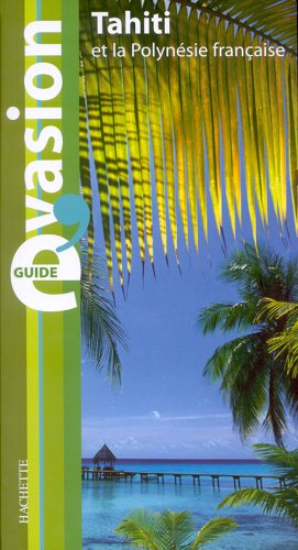 City Travel Guides Discounted  Livres : Tahiti et la Polynésie française