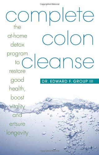 Colon Cleanse: The At-Home Detox Program