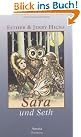 Sara und Seth...