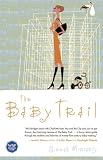 The Baby Trail: A Novel