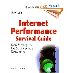 Internet Performance Survival Guide. QoS Strategies for Multiservice Networks: Strategies for Running Multi-service Networks (Wiley Networking Council Series)