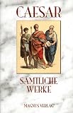 S&auml;mtliche Werke. - Caesar