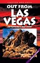 Out from Las Vegas; Adventures a Day Away: Adventures a Day Away (More of the West)
