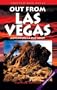 Out from Las Vegas; Adventures a Day Away: Adventures a Day Away (More of the West)