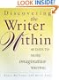 Discovering the Writer Within: 40 Days to More Imaginative Writing