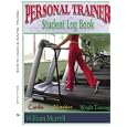 Personal Trainer Student Log Book by William Murrell
