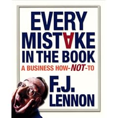 Every Mistake in the Book: A Business How-NOT-To