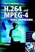 H.264 and MPEG-4 Video Compression: Video Coding for Next-generation Multimedia: Understanding and Implementing Video Compression