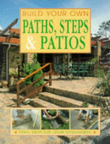 Build Your Own Paths, Steps & Patios (Build Your Own...(New Holland))