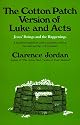 Cotton Patch Version of Luke and Acts: Jesus' Doings and the Happenings