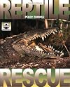 Reptile Rescue (Thomas, Peggy. Science of Saving Animals.)