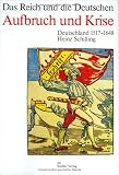 Produkt-Bild: Die Deutschen und ihre Nation; Das Reich und die Deutschen, 12 Bde., Aufbruch und Krise
