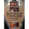 Boat Interior Construction: A Bestselling Guide to DIY Interior Boatbuilding