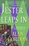 Jester Leaps In: A Medieval Mystery (Medieval Mysteries (St. Martins Hardcover))