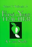 First-Year Teacher: A Case Study