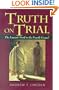 Truth on Trial: The Lawsuit Motif in the Fourth Gospel