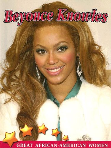 Beyonce Knowles (Great African American Women)