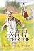Little House on the Prairie (Little House, #2)
