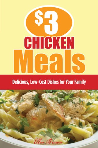  Chicken Meals: Delicious, Low-Cost Dishes for Your Family