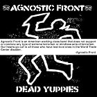 Dead Yuppies by Agnostic Front